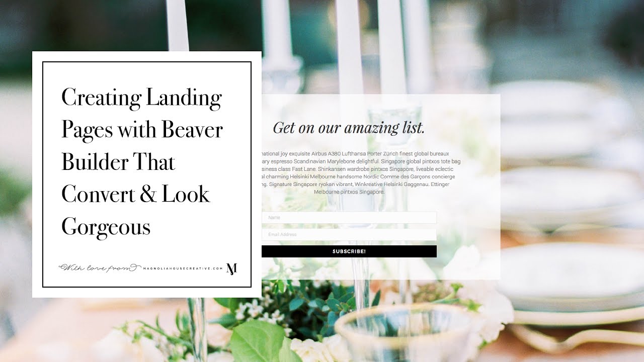 Creating Website Landing Pages with Beaver Builder That Convert + Look GORGEOUS