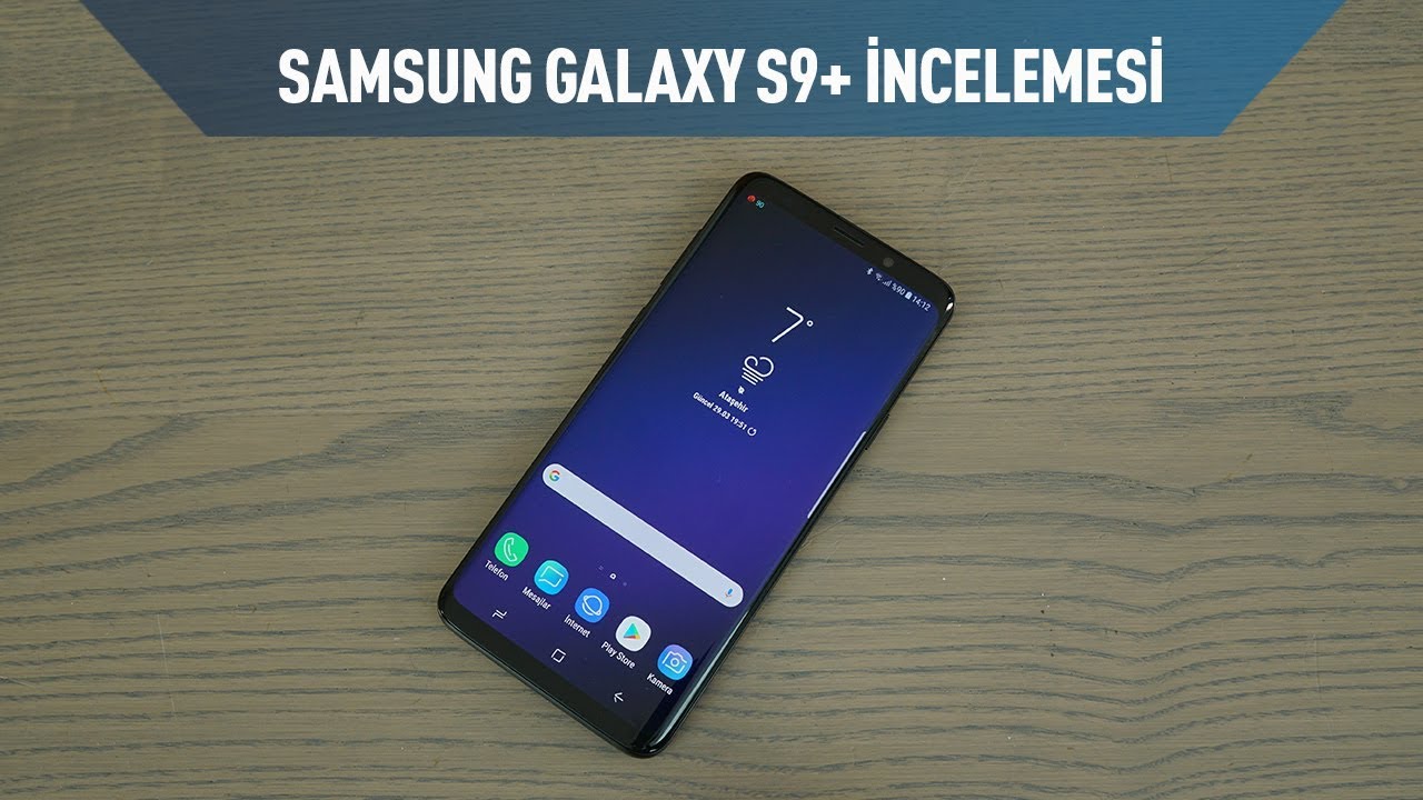 Samsung Galaxy S9 Plus İncelemesi