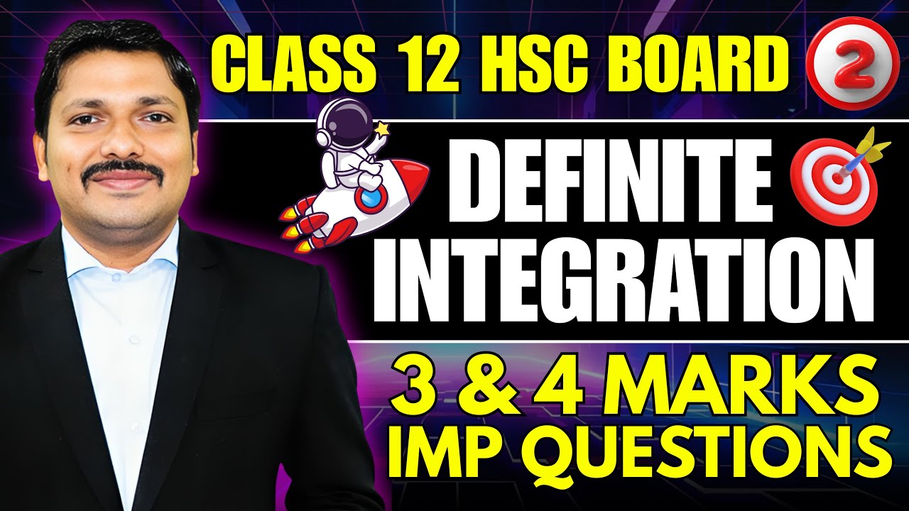 Definite Integration 3 & 4 Marks Important Questions Class 12 HSC 2026 | Super Revision | Dinesh Sir