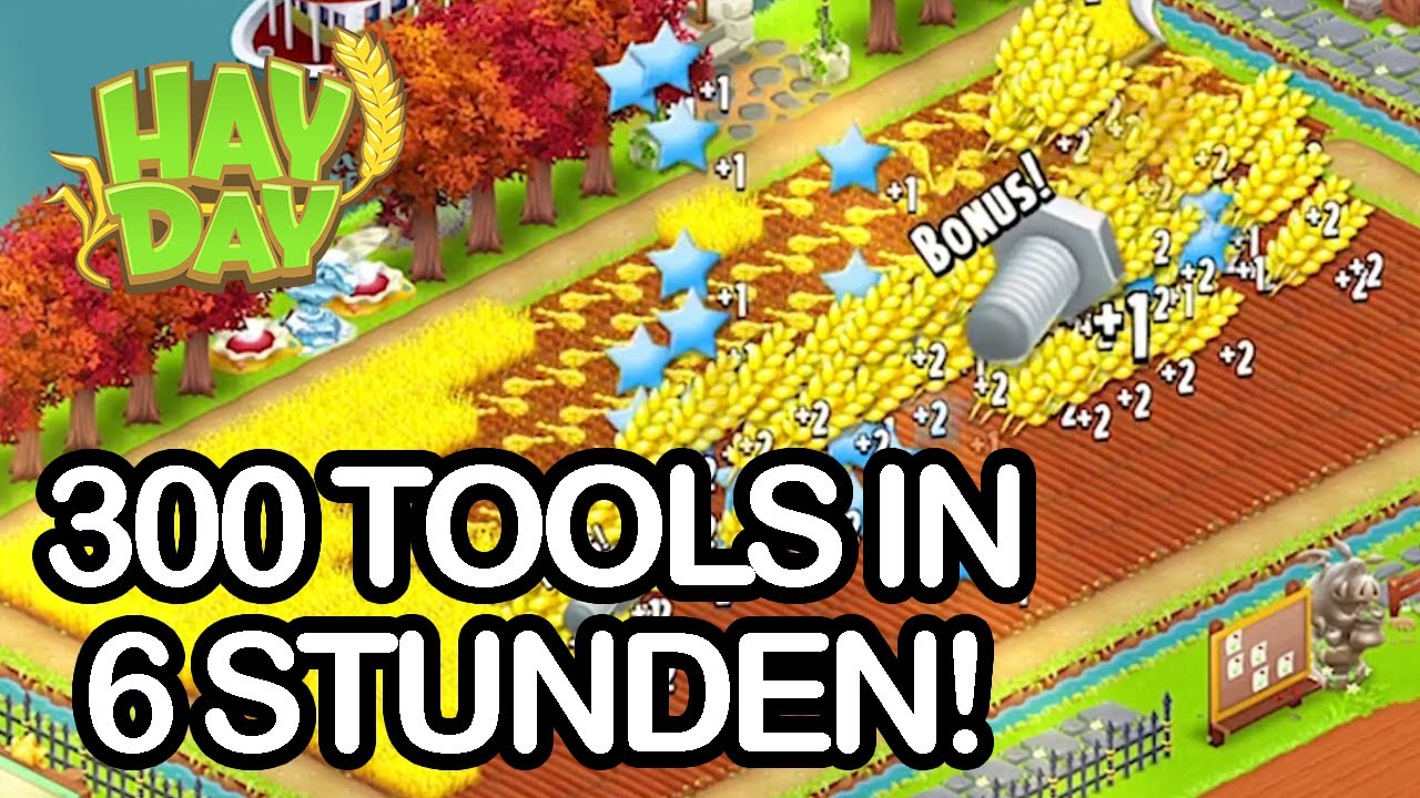 300 TOOLS in 6 STUNDEN GEFARMT 😍 Hay Day | SyromerB