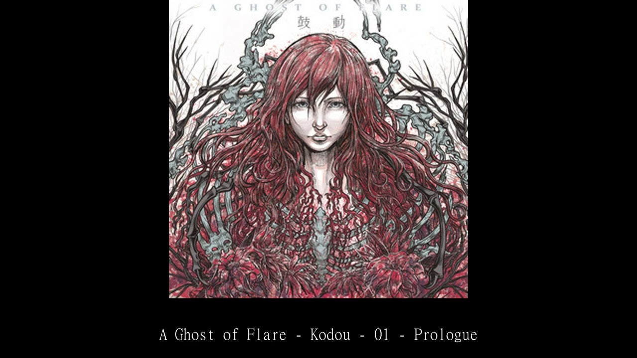 A Ghost of Flare   Kodou   01   Prologue