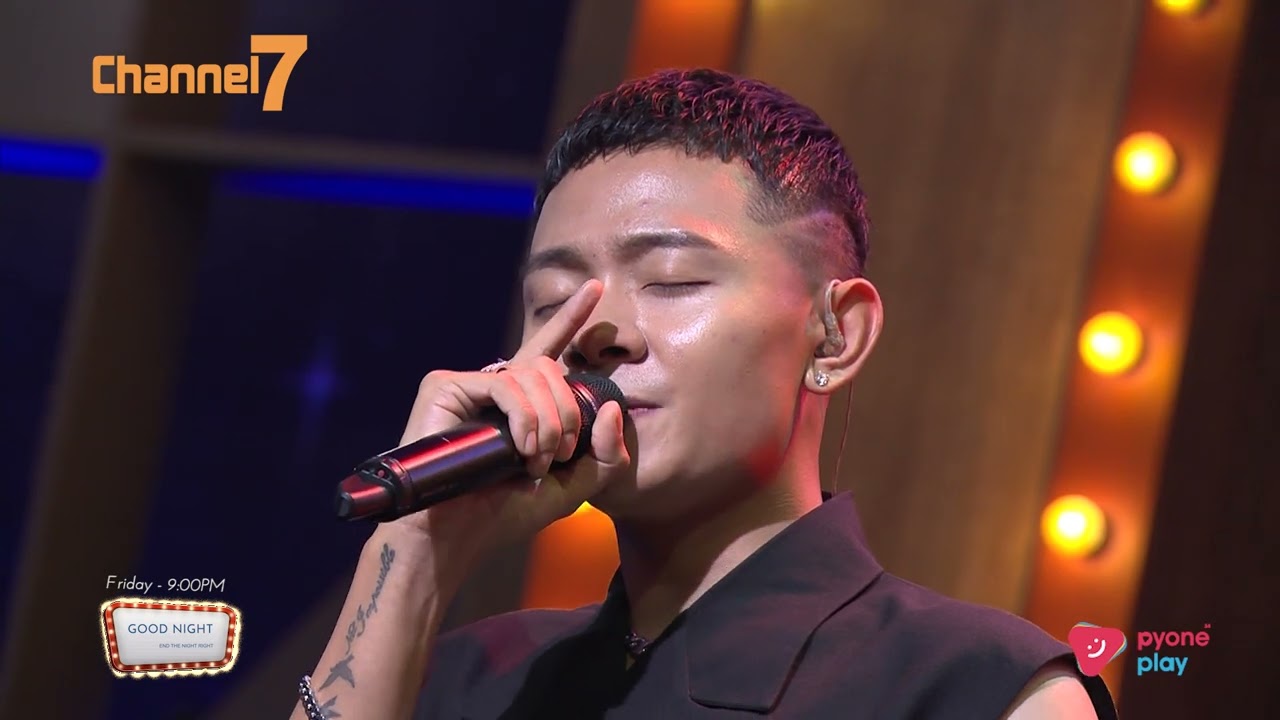 မုန်းတယ်ဆိုပေမယ့် - ထက်ယံ(Live performance at Good Night Show) | Good Night Show Myanmar | Channel 7