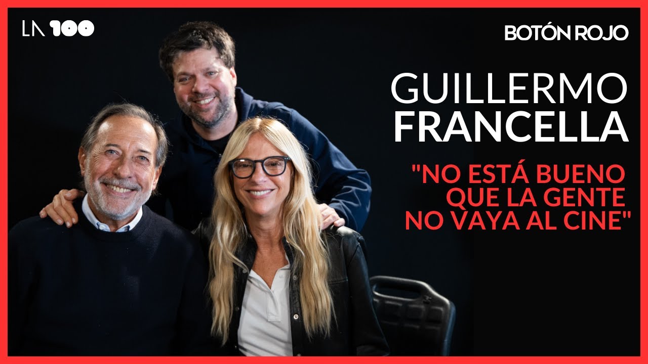 🔴 GUILLERMO FRANCELLA: 