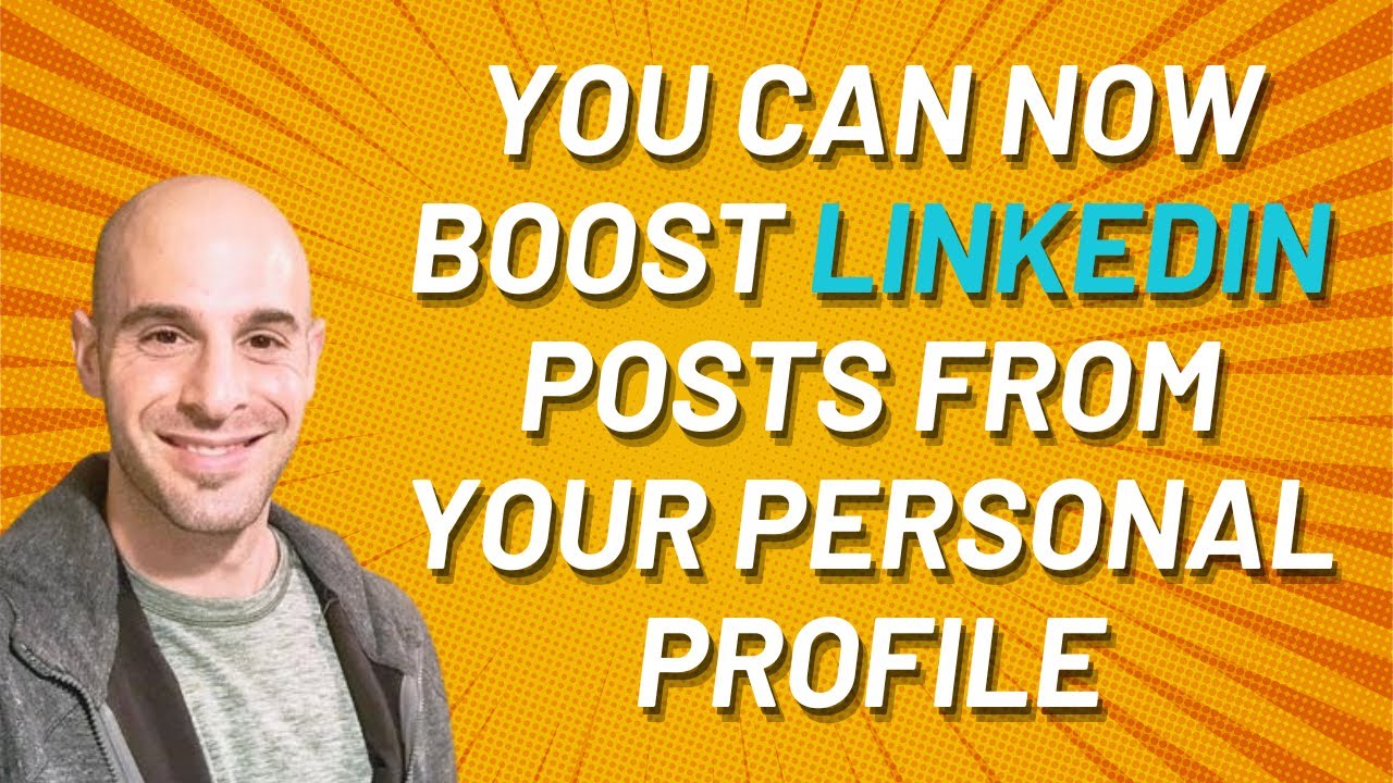 You Can Now Boost LinkedIn Posts From Your Personal Profile