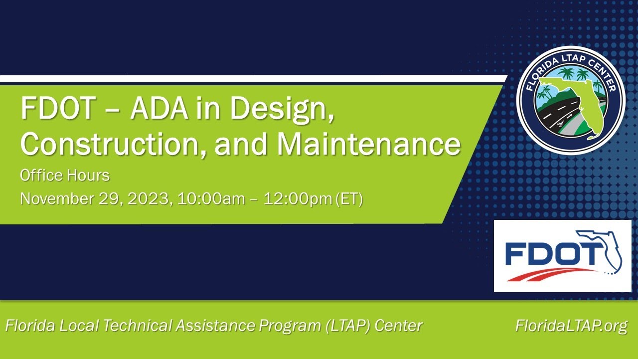 Office Hours - FDOT ADA in Design, Construction, and Maintenance (11/29/2023)
