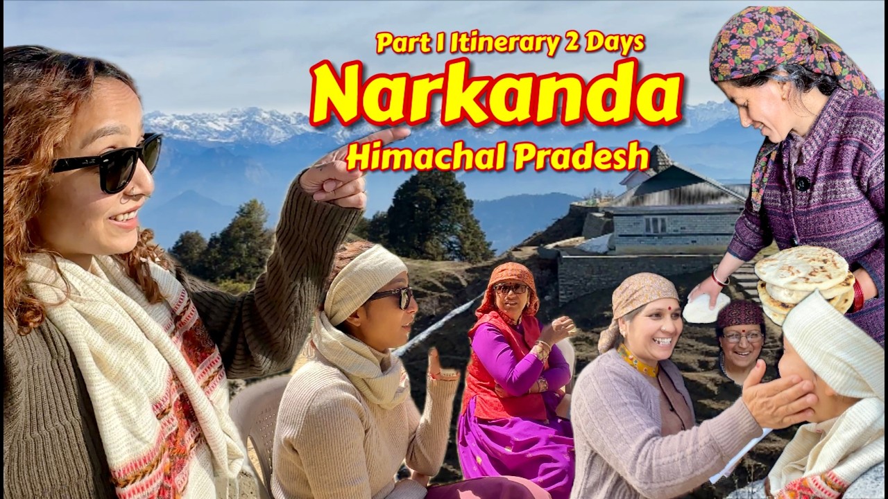 Part 1 Narkanda (Solo) Himachal Pradesh | Delhi to Narkanda by Road| Places to Explore in May June