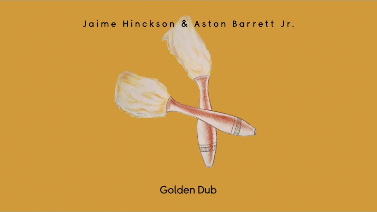 Golden (Dub) - Jaime Hinckson feat. Aston Barrett Jr.