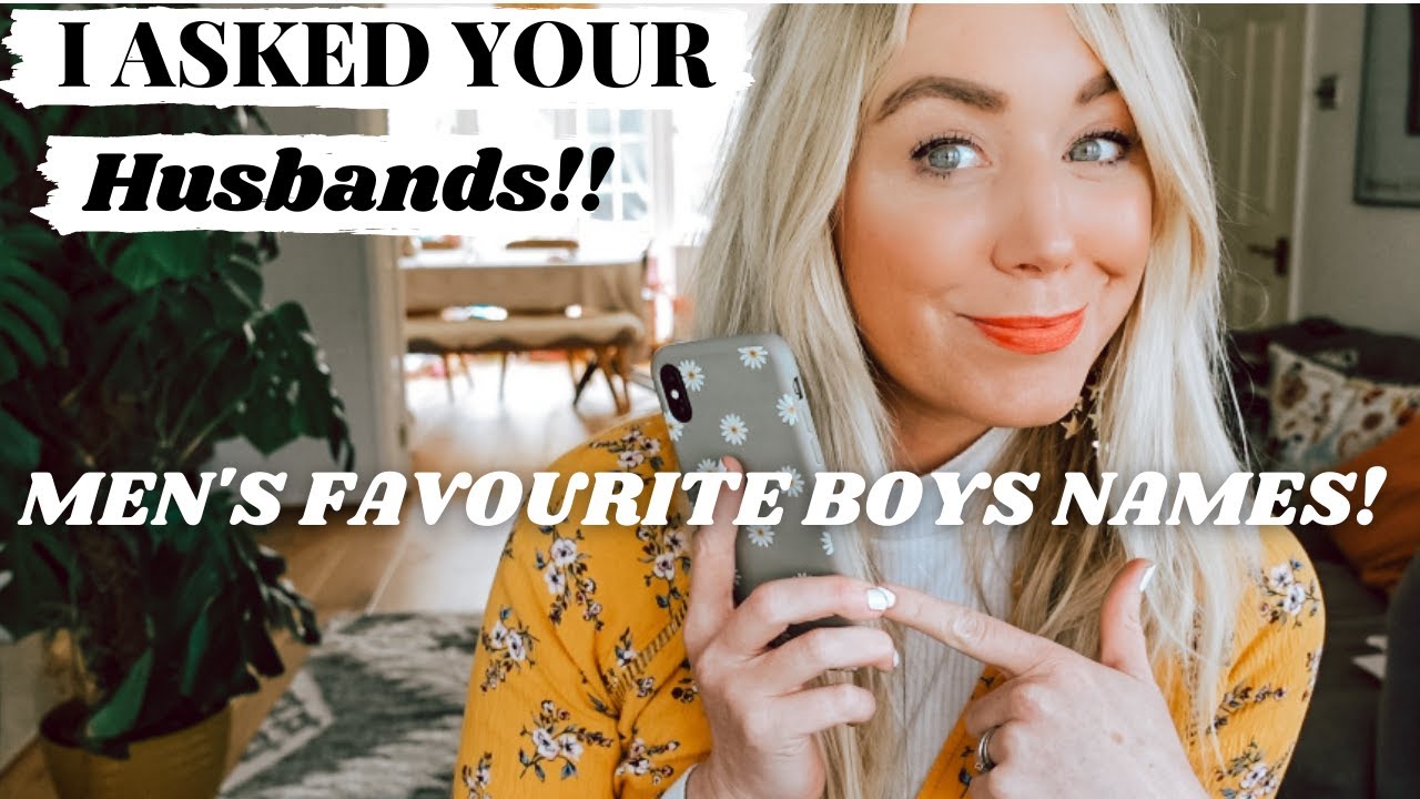 MEN REVEAL THEIR FAVOURITE BABY BOY NAMES - We Finally Know!! Names MEN *Actually Love!!!* SJ STRUM