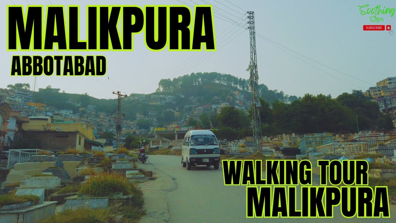🇵🇰 4K Walking Tour of Malikpura Abbottabad: A Hidden Gem in Pakistan’s Hills
