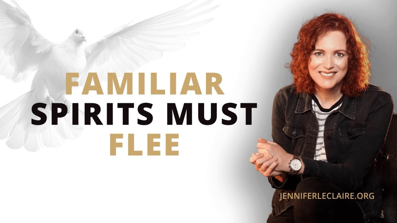 Deliverance from Familiar Spirits
