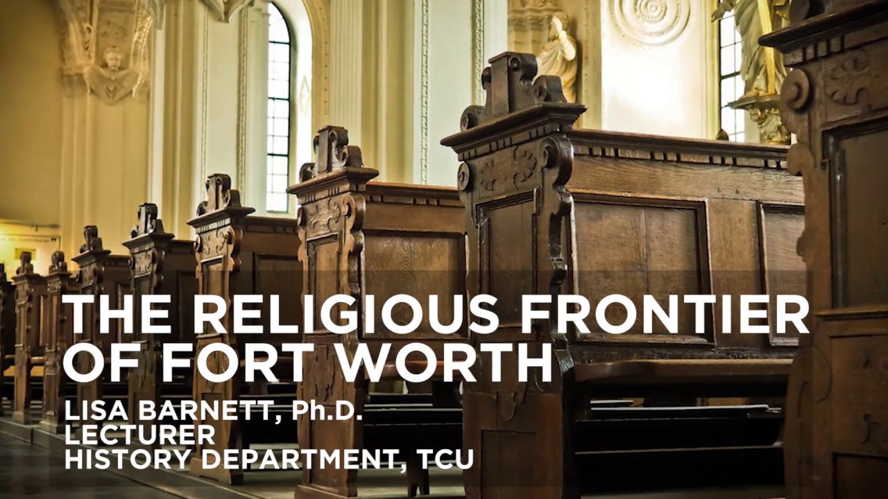 The Religious Frontier of Fort Worth