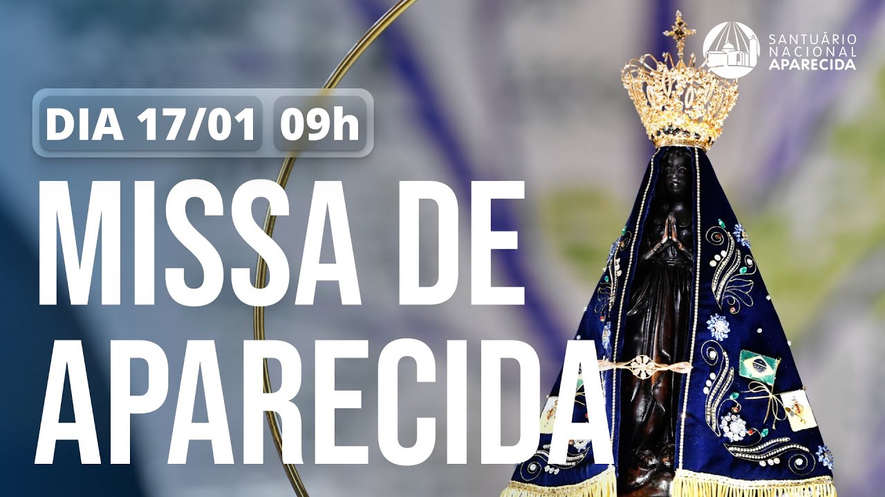 Missa de Aparecida 09h | Santuário Nacional de Aparecida 17/01/2026