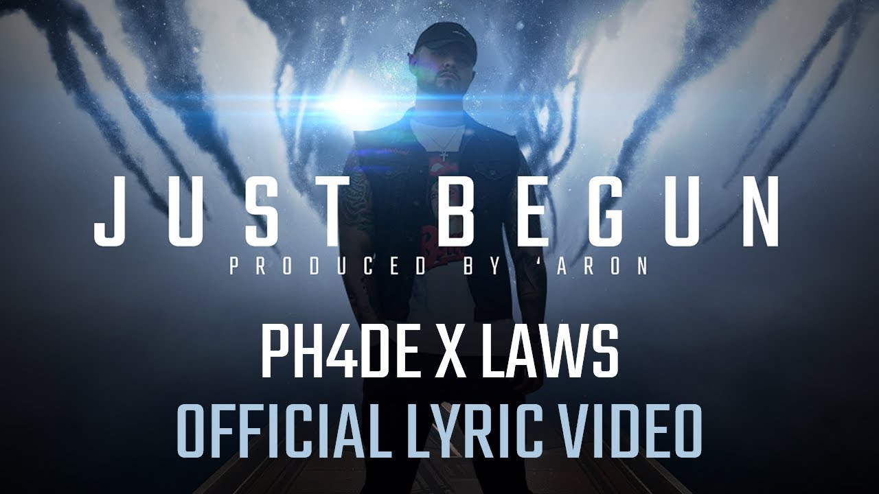 PH4DE x Laws - Just Begun