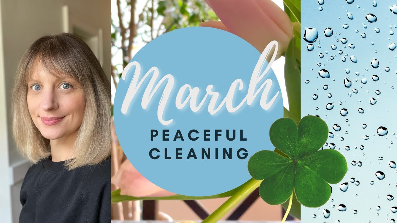 March Peaceful Homemaking | Silent Cleaning