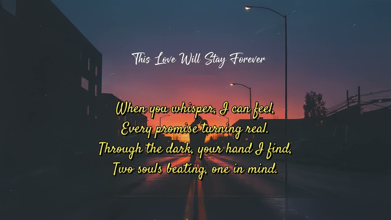 This love will stay forever