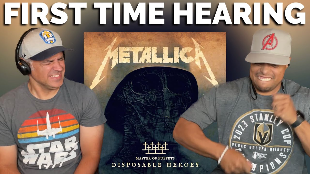 First Time Hearing METALLICA - DISPOSABLE HEROES