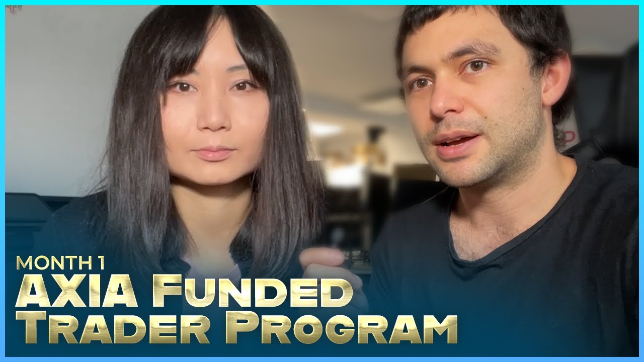 MONTH 1: AXIA FUNDED TRADER PROGRAM 🏆