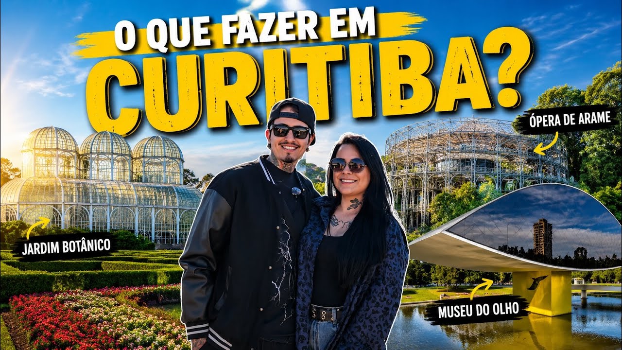 O que fazer em CURITIBA? Nosso roteiro pela capital paranaense