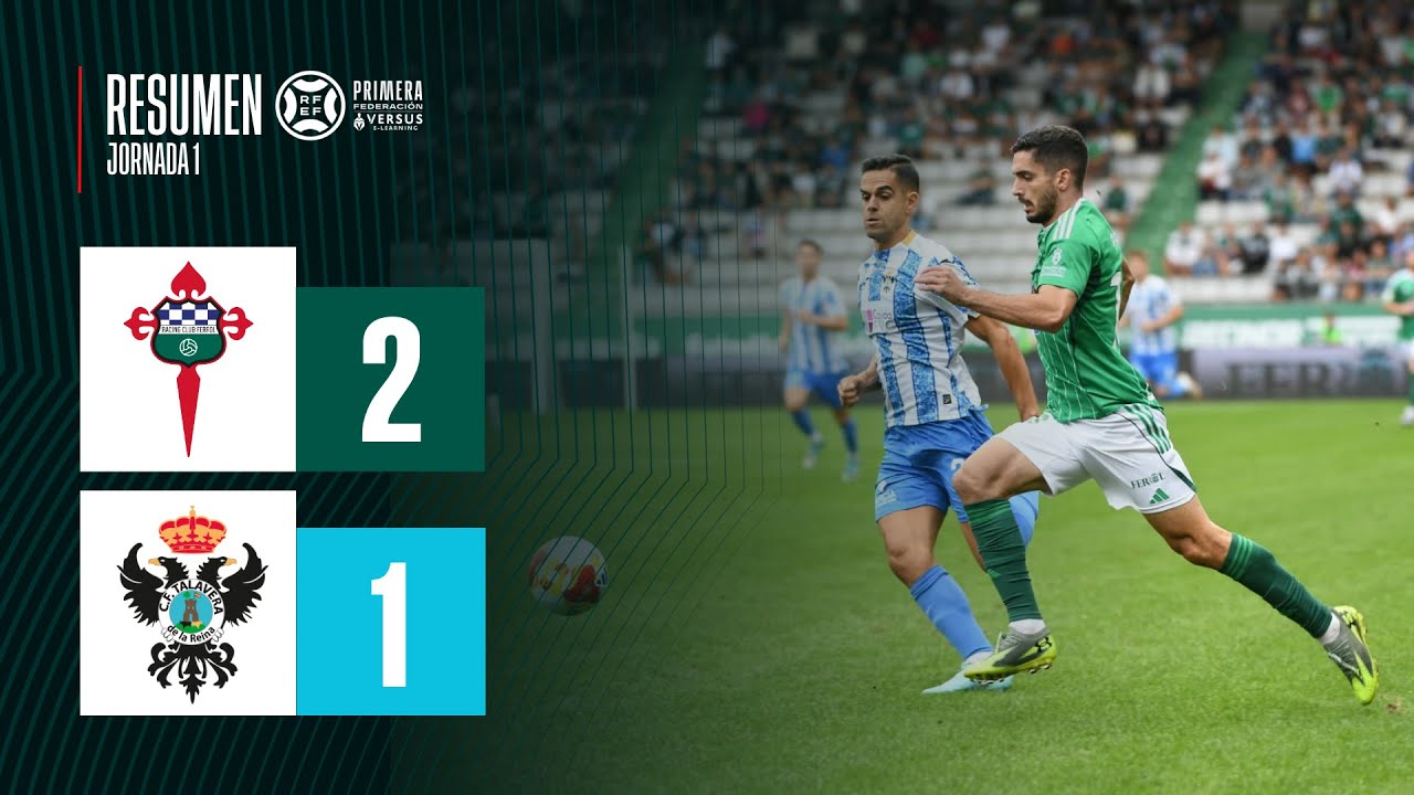 Racing Club Ferrol vs CF Talavera | 31.08.2025 | RESUMEN PRIMERA FEDERACIÓN | JORNADA 1