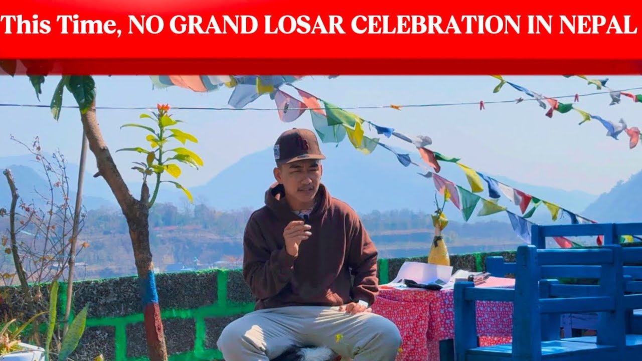 NO GRAND LOSAR / Silenced Again / Voice Limited / Increasing Restrictions On The TIBETAN IN NEPAL😔