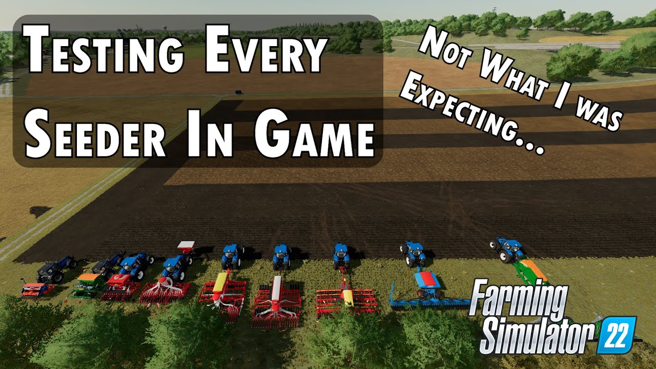 Testing Every Base Game Seeder on Various Ground States  in Farming Simulator 22