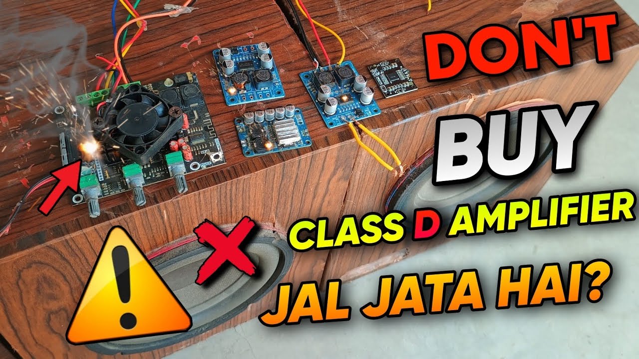 Don't Buy Any Class D Amplifier Board! | How Reliable Are Class D Amplifier Right Now ? | TPA 3116D2