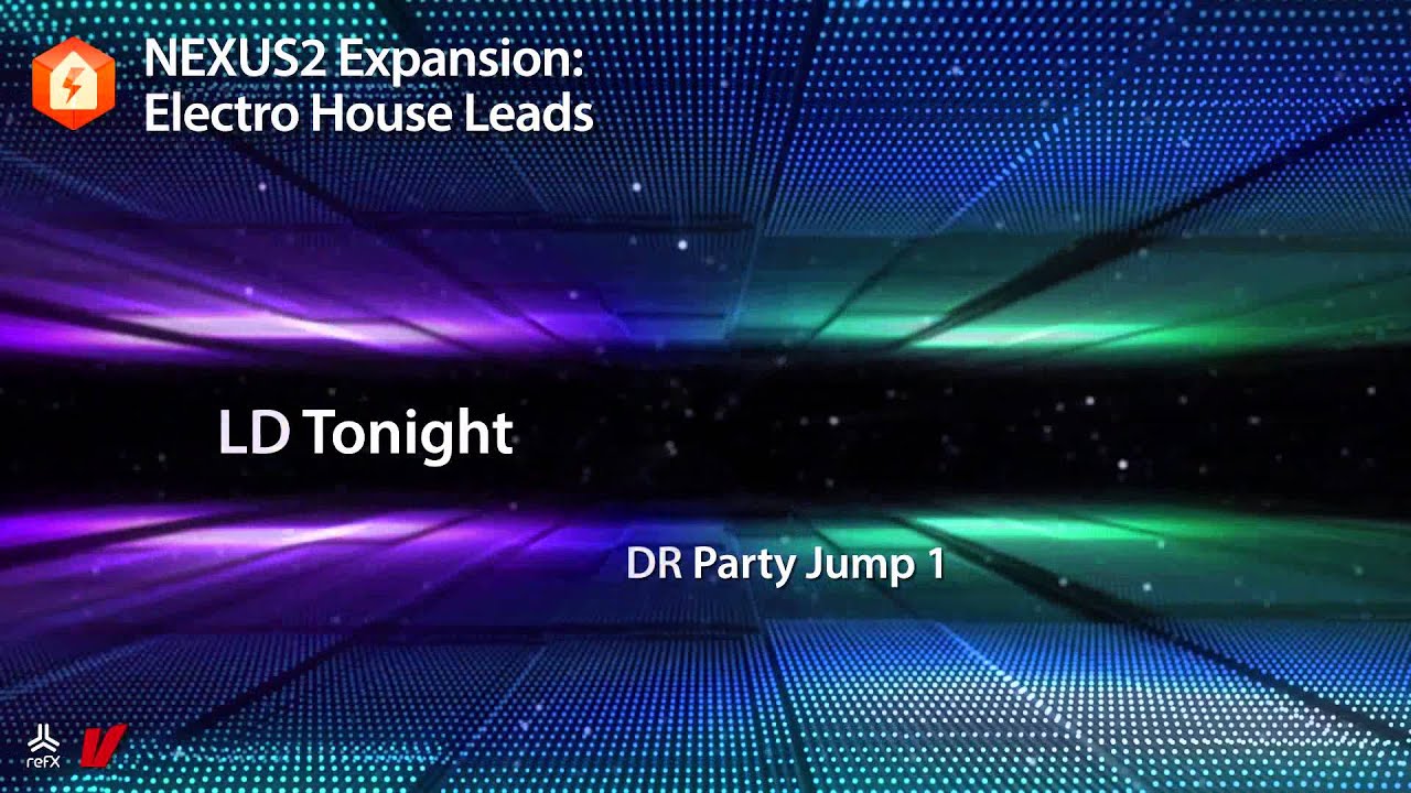 refx.com Nexus² - Electro House Leads Expansion Demo