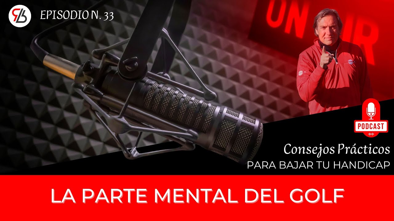 COMO TE AFECTA LA PARTE MENTAL DEL GOLF
