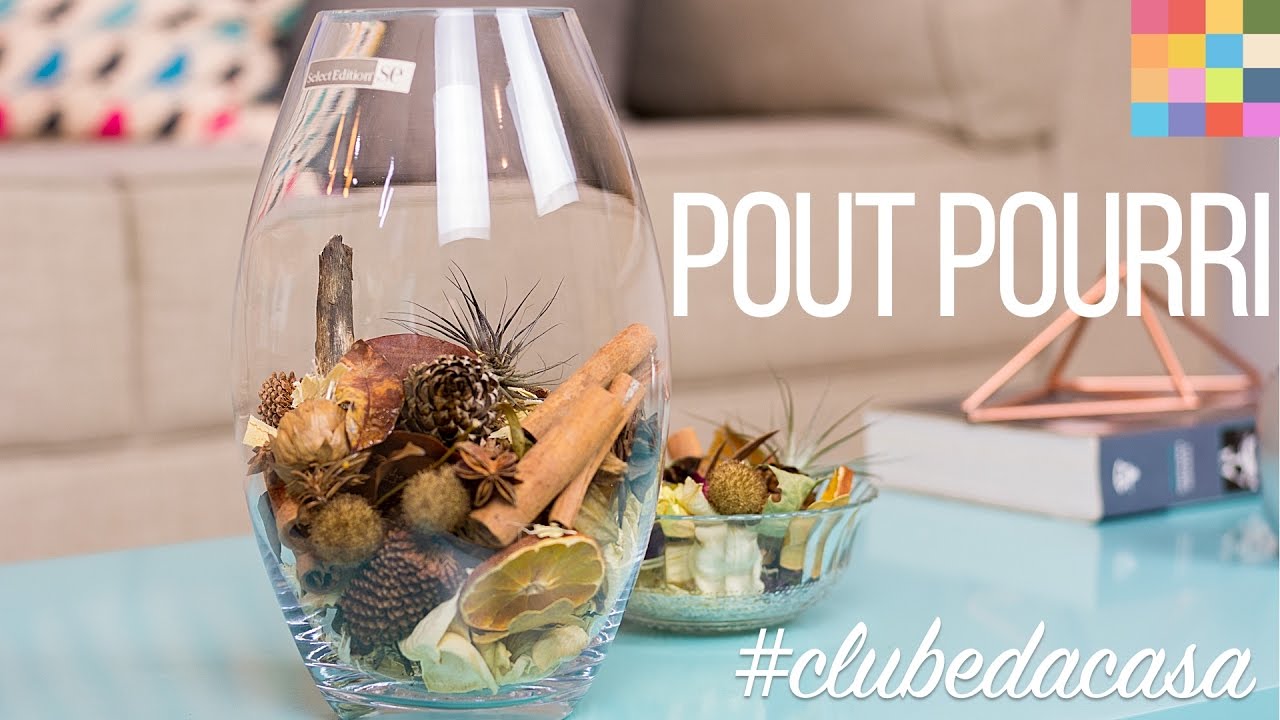 Aromatizante Natural Pout Pourri | #clubedacasa
