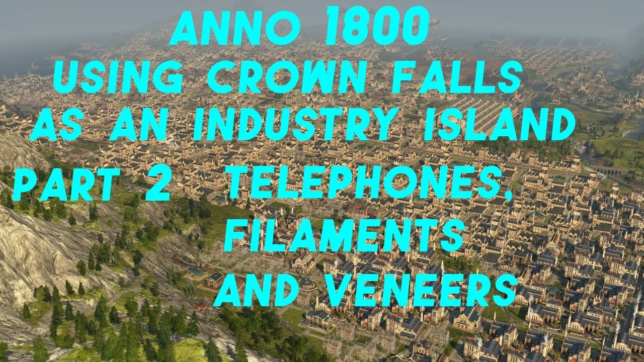 Crown Fall Part 2. Telephones, Veneers and Filaments