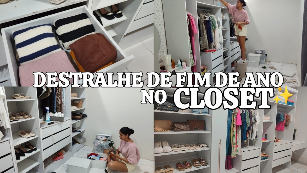 DESTRALHE DE FIM DE ANO NO CLOSET ✨ tirei muita coisa 😱, FAXINA PESADA, ORGANIZAÇÃO CAPRICHADA ❤️