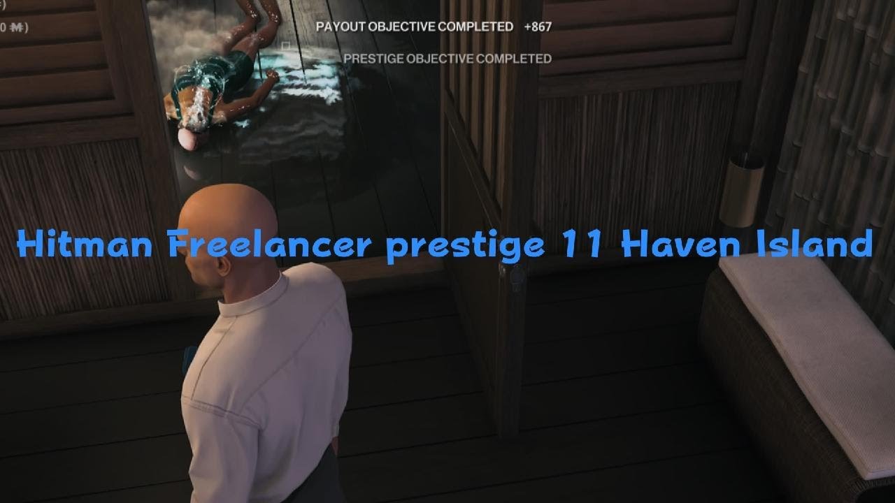 HITMAN Freelancer prestige 11 Haven Island