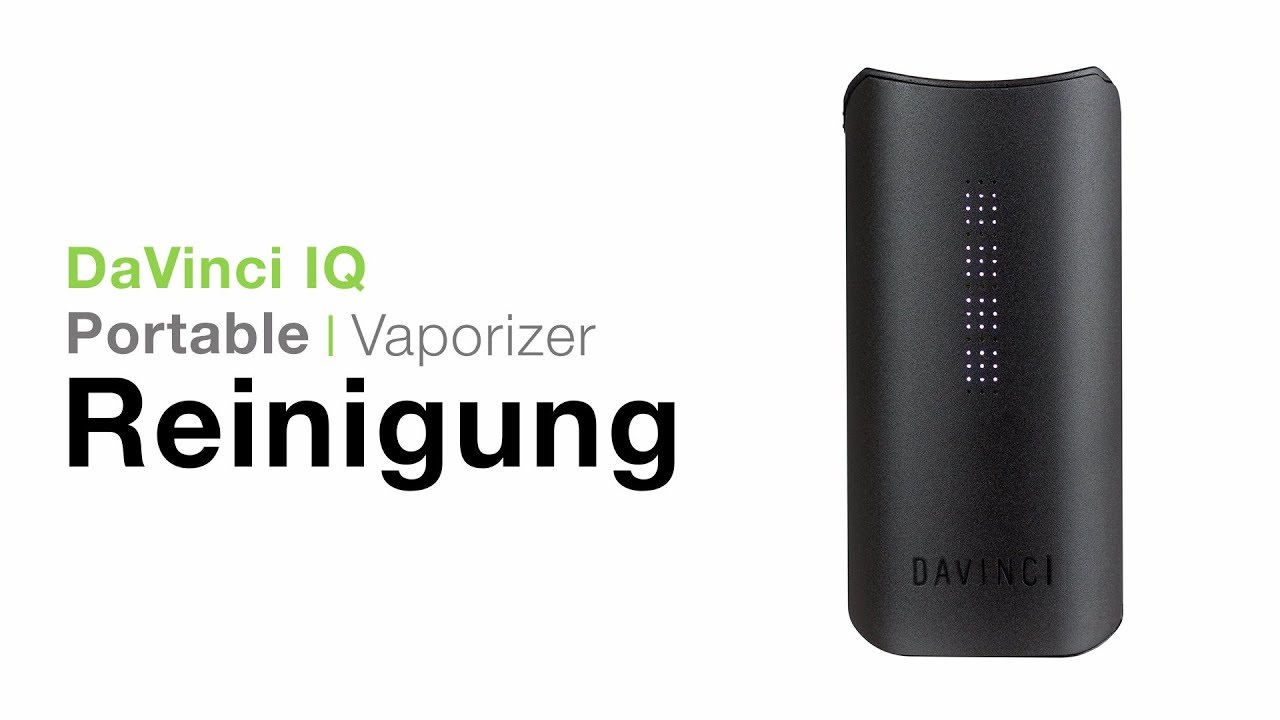DaVinci IQ Vaporizer Verdampfer Reinigung - TVape