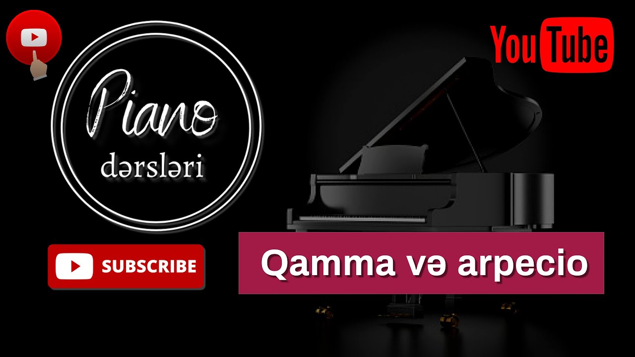 Piano Dərsləri №1 #qamma və #arpeciolar. Barmaqların texniki inkişafı  #piano #dersleri
