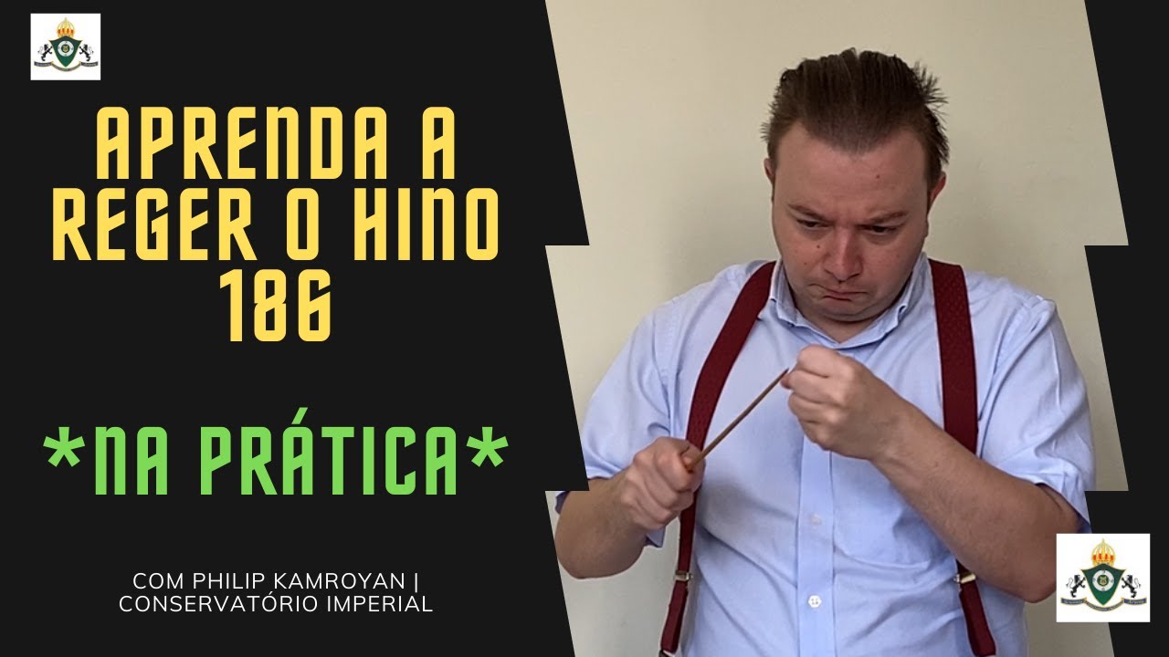 ENSAIANDO O HINO 186 (HINÁRIO CCB) | REGÊNCIA NA PRÁTICA | CONSERVATÓRIO IMPERIAL