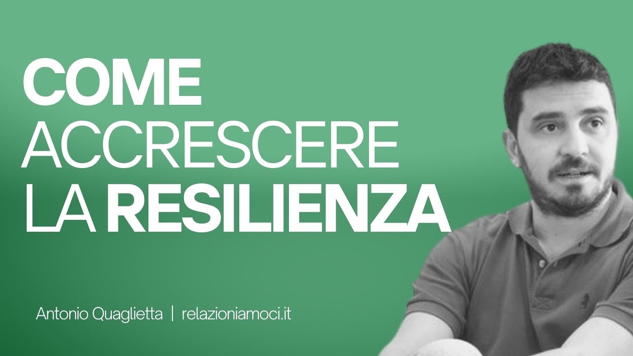 Sviluppare la resilienza
