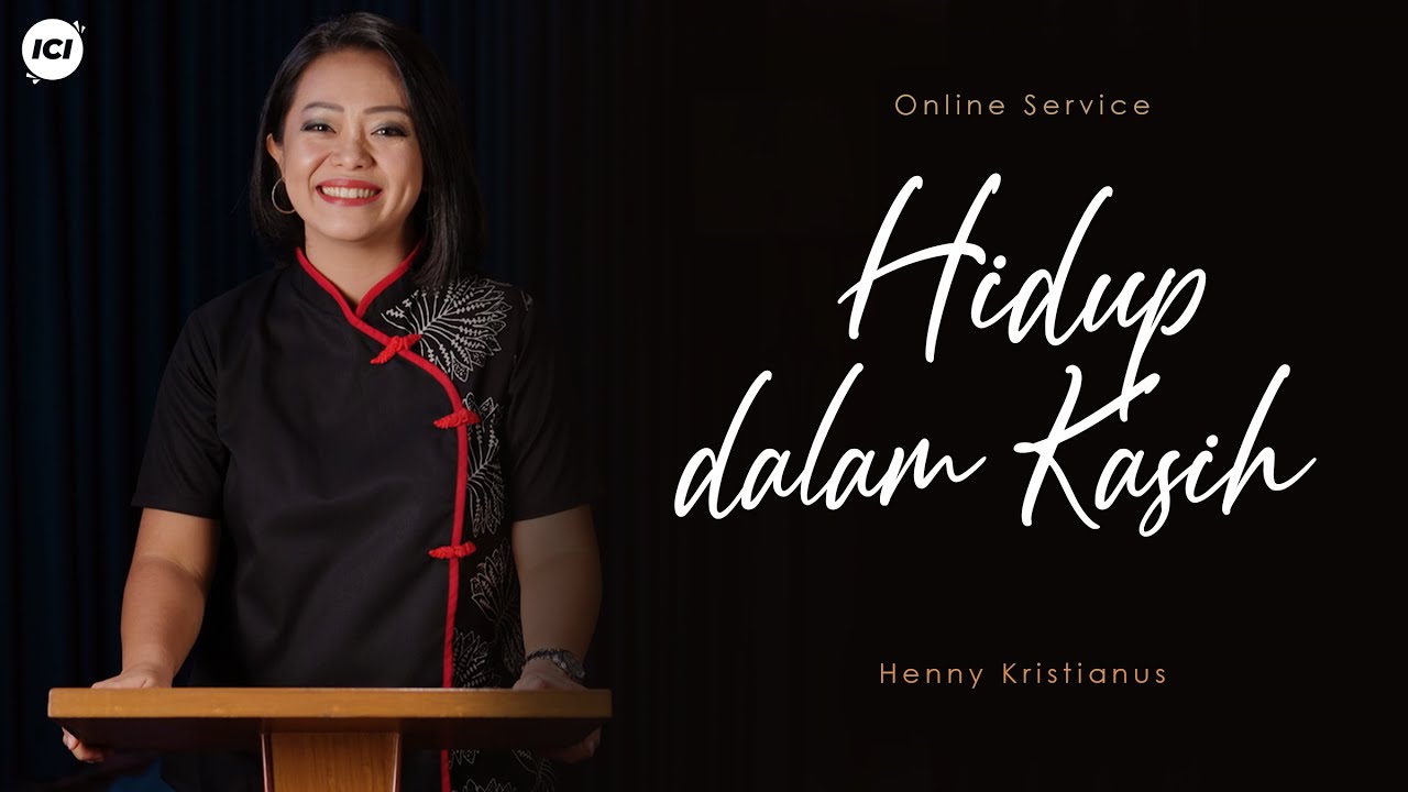 HIDUP DALAM KASIH - HENNY KRISTIANUS