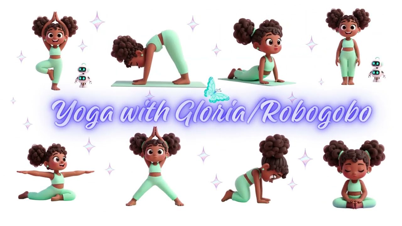 Yoga with Gloria/RoboGobo|Yoga for Children|Yoga for Health