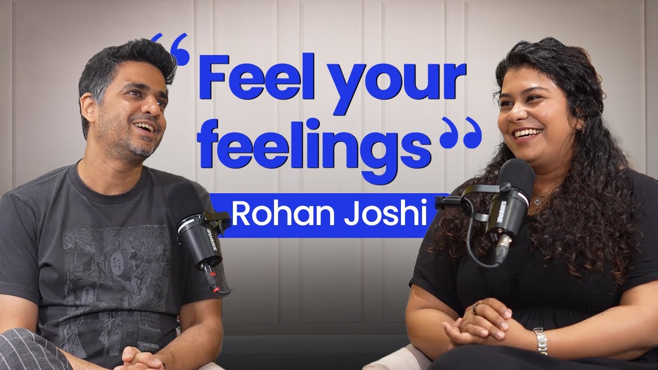 Mental Health, Personal loss, Career, Anxiety - Rohan Joshi