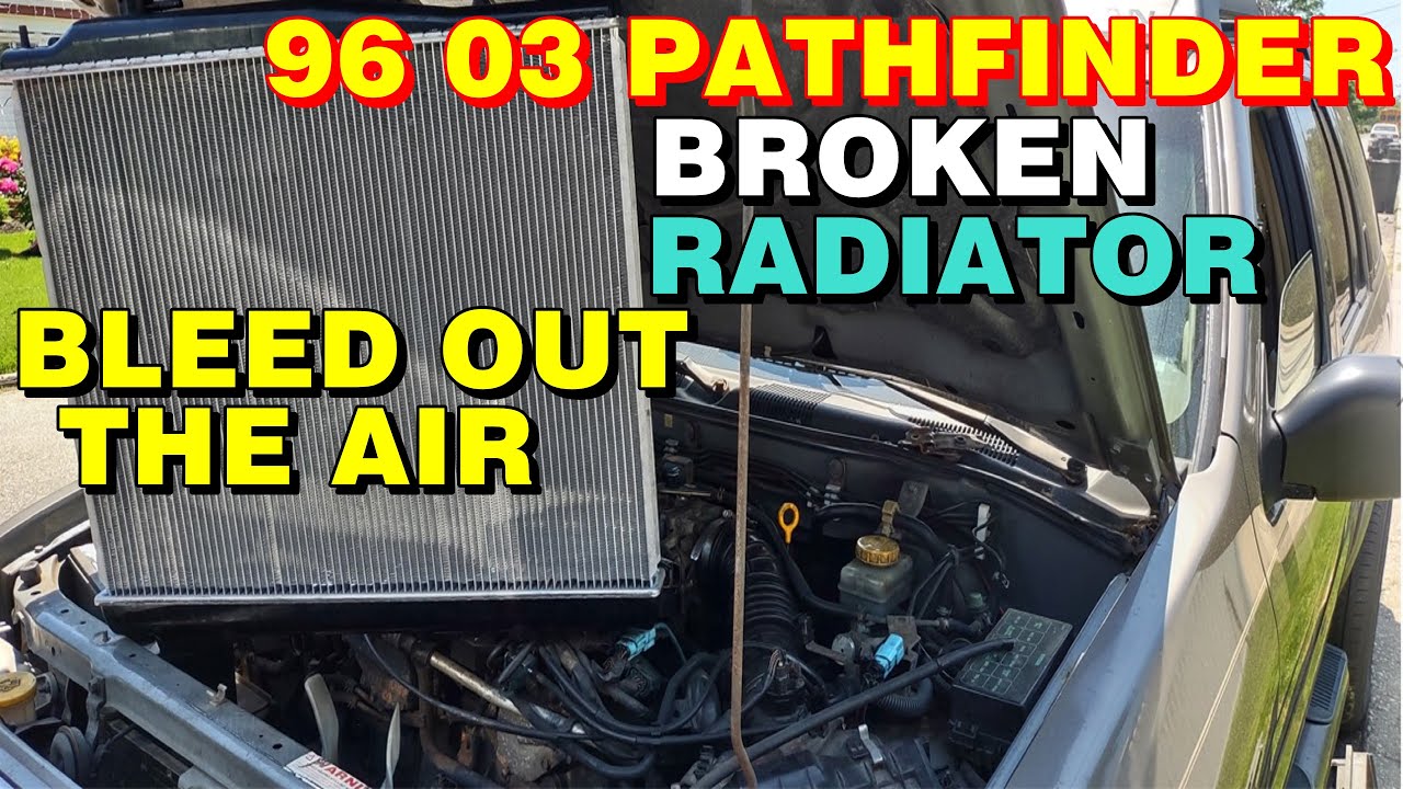 1996 2004 Nissan pathfinder radiator replacement and how to bleed out the air