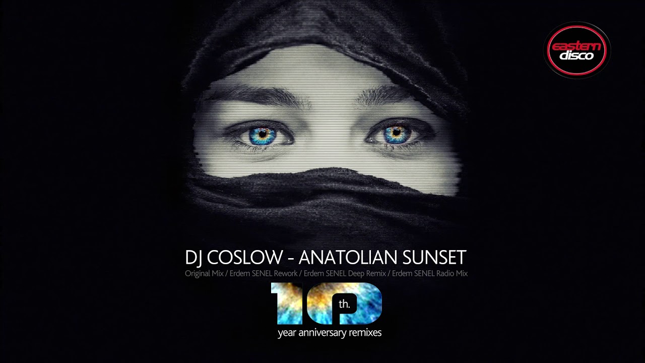 Dj Coslow - Anatolian Sunset (Erdem Senel Rework)