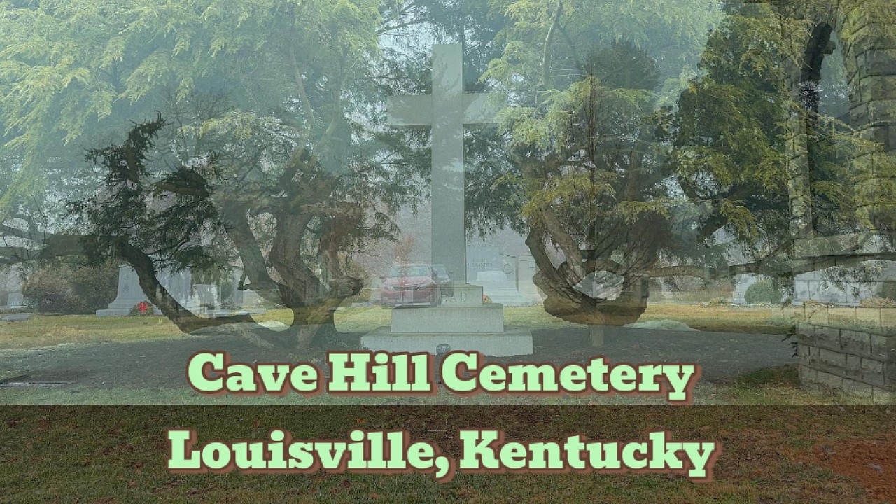 Cave Hill Cemetery Louisville, Kentucky