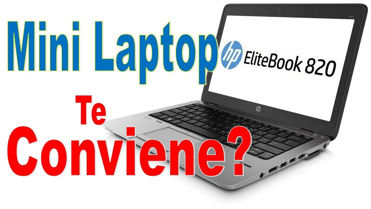 Mini Laptop Hp core i5 820 características principales te conviene?