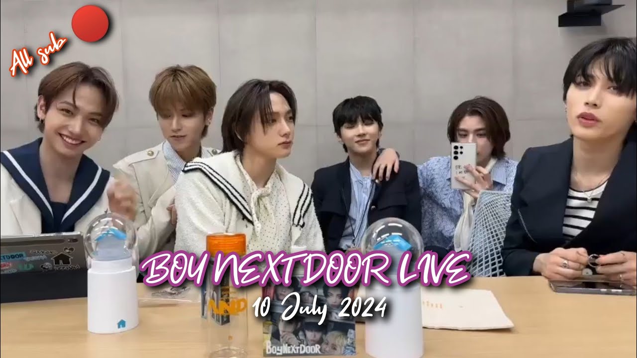 [ALL SUB] BOYNEXTDOOR JAPAN DEBUT VLIVE 10 July 2024 💜💜 보이넥스트도어  |OFFICIAL TO SKY|