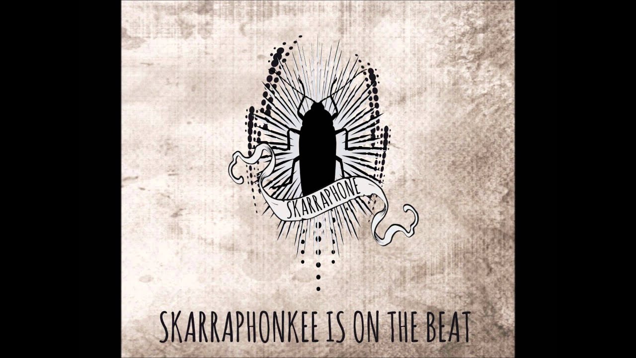 Skarraphone - Skarraphonkee is on the beat [Prod. Skarraphone]