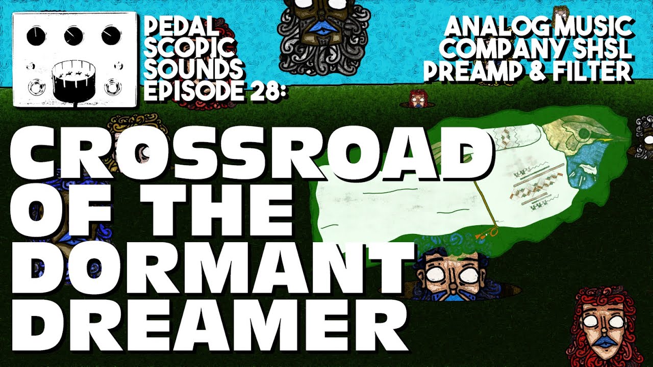 Analog Music Company SHSL Preamp & Filter - Crossroad Of The Dormant Dreamer