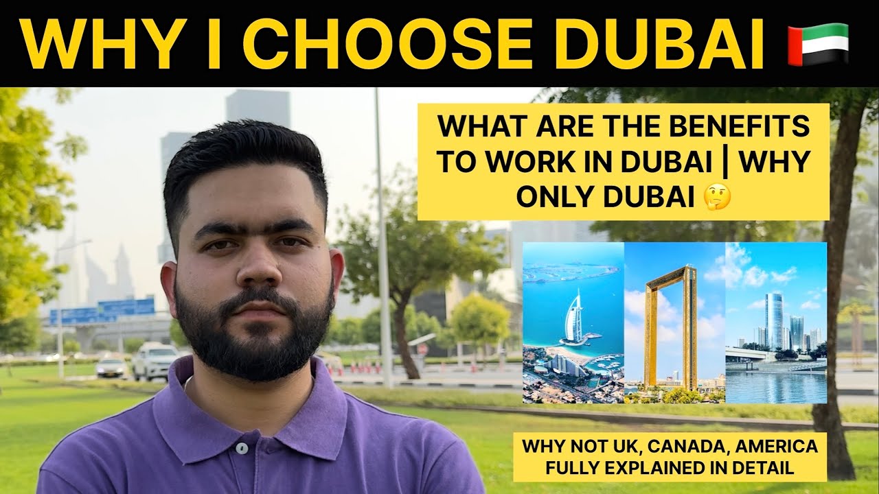 Why I Chose Dubai 🇦🇪?