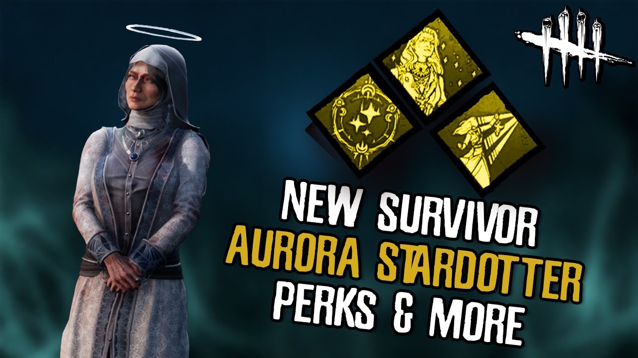 *NEW SURVIVOR* AURORA STARDOTTER! (PERK BREAKDOWNS,SYNERGIES, AND MORE)
