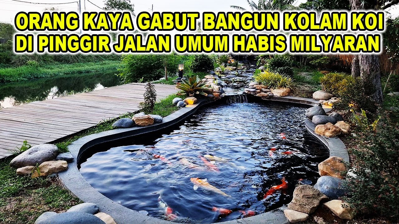 Bikin Kolam Koi Milyaran Di Pinggir Jalan Umum !!! Orang Kaya Gabut