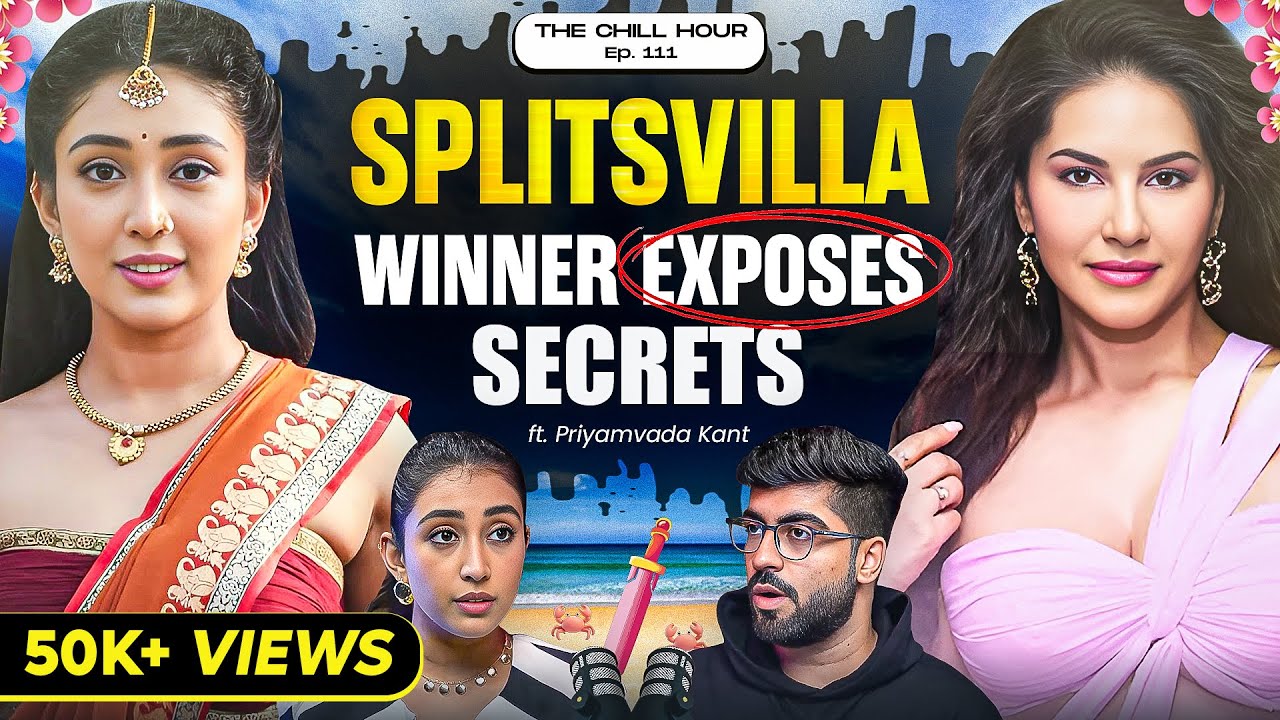 Priyamvada Kant UNFILTERED: Splitsvilla Drama, Reality of TV Actors, Harrassment on Set | TCH 111